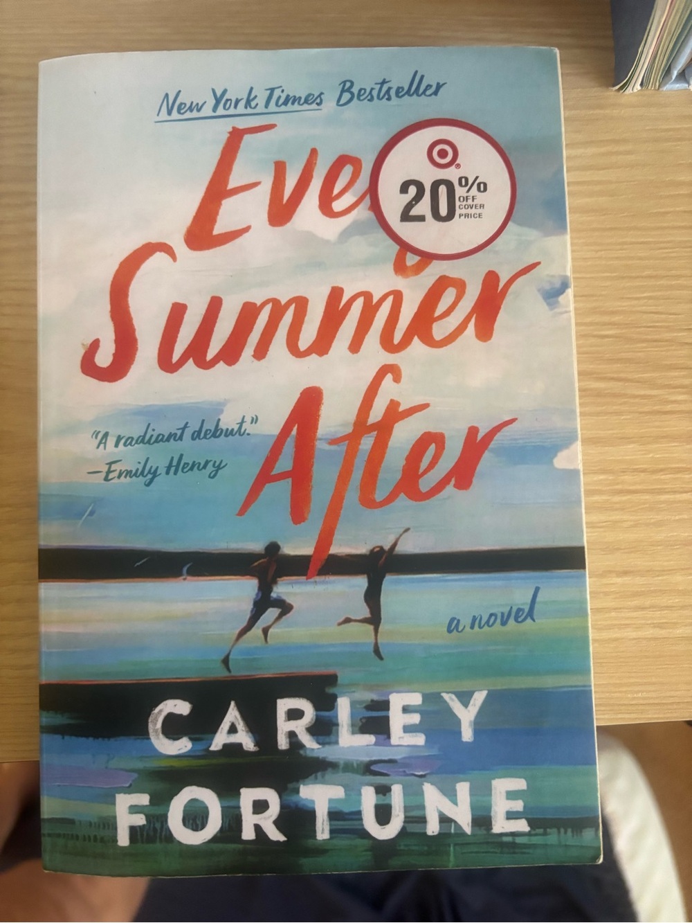 Every Summer After by Carley Fortune — Blue & Coral Paperback Novel